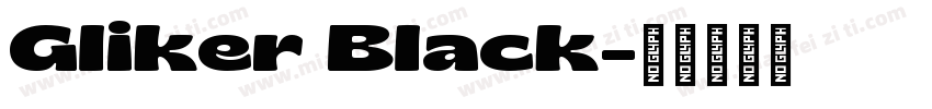 Gliker Black字体转换
